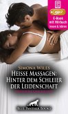 Heiße Massagen: Hinter dem Schleier der Leidenschaft   Erotik Audio Story   Erotisches Hörbuch (eBook, ePUB)