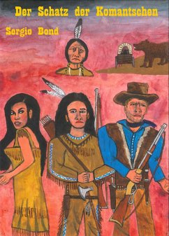 Der Schatz der Komantschen (eBook, ePUB) Cover Der Schatz der Komantschen (eBook, ePUB)