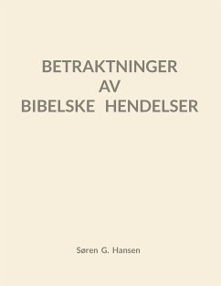 Betraktninger av bibelske hendelser (eBook, ePUB)