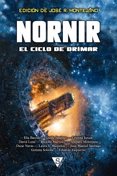 Nornir (eBook, ePUB) - Barceló, Elia; Jurado, Cristina; Jiménez, Guille; Luna, David; Martínez, Rodolfo; Montejano, Amparo; Navas, Óscar; Maquilón, Laura S.; Santiago, Juan Manuel; Solsona, Gemma; Vaquerizo, Eduardo