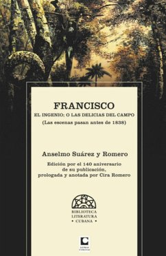 Francisco (eBook, ePUB) - Suárez y Romero, Anselmo