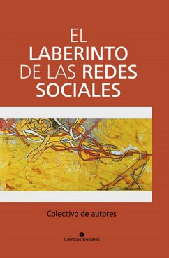 El laberinto de las redes sociales (eBook, ePUB) - de autores, Colectivo