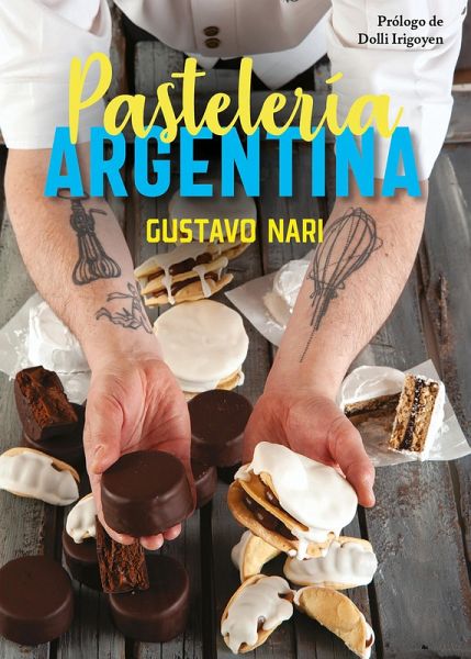 Pastelería argentina (eBook, ePUB) Pastelería argentina (eBook, ePUB)