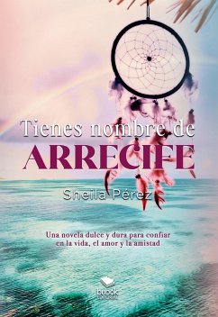 Cover Tienes nombre de arrecife (eBook, ePUB)