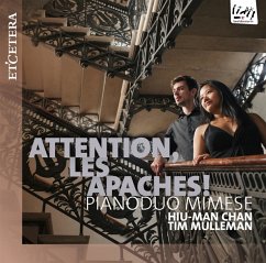 Attention,Les Apaches! - Pianoduo Mimese/Chan,Hiu-Man/Mulleman,Tim