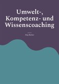 Umwelt-, Kompetenz- und Wissenscoaching (eBook, ePUB)