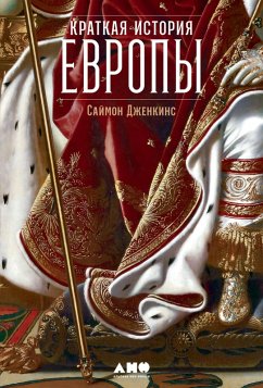 A Short History of Europe: From Pericles to Putin (eBook, ePUB) - Jenkins, Simon