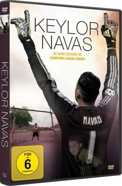 Keylor Navas - Ein Mann des Glaubens - José David Coste,Matt Márquez,Milena Picado