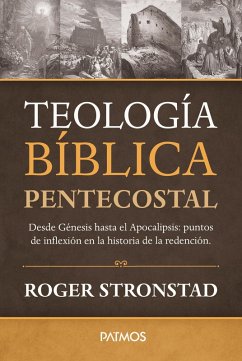 Teología Bíblica Pentecostal (eBook, ePUB) - Stronstad, Roger