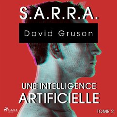 S.A.R.R.A. - Tome 2 : Une Conscience artificielle (MP3-Download) - Gruson, David