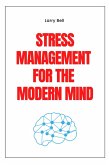 Stress Management for the Modern Mind (eBook, ePUB)