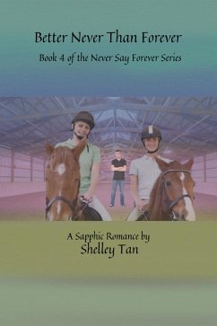 Cover Better Never Than Forever (Never Say Forever, #4) (eBook, ePUB)