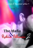 The Mafia & Ruthless Billionaire 2 (Seizure of the power, #2) (eBook, ePUB)