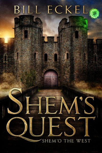 Shem o' the West (Shem's Quest, #1) (eBook, ePUB) Shem o' the West (Shem's Quest, #1) (eBook, ePUB)