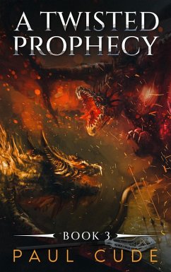 Cover A Twisted Prophecy (The White Dragon Saga, #3) (eBook, ePUB)