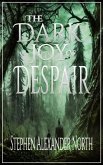 The Dark Joy Of Despair (eBook, ePUB)