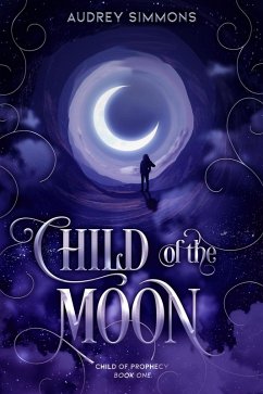 Cover Child of the Moon (Child of Prophecy, #1) (eBook, ePUB)
