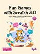 Fun Games with Scratch 3.0: Learn to... - Bild 1