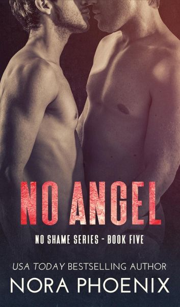 No Angel (No Shame, #5) (eBook, ePUB) No Angel (No Shame, #5) (eBook, ePUB)