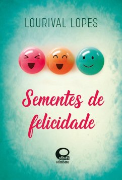 Cover Sementes de Felicidade (eBook, ePUB)