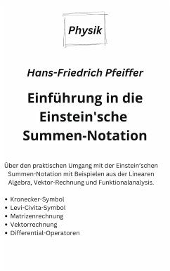 Einführung in die Einstein'sche Summen-Notation (eBook, ePUB)
