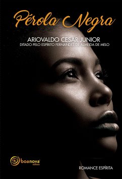 Pérola Negra (eBook, ePUB) - Júnior, Ariovaldo César; de Almeida de Melo, Fernandes