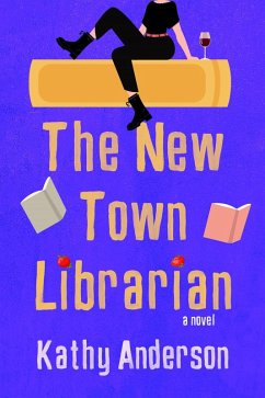 The New Town Librarian (eBook, ePUB) - Anderson, Kathy