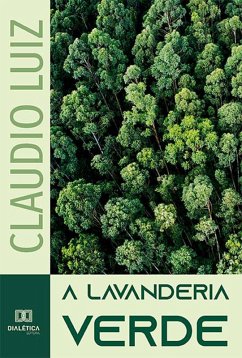 A lavanderia verde (eBook, ePUB) - Luiz, Claudio