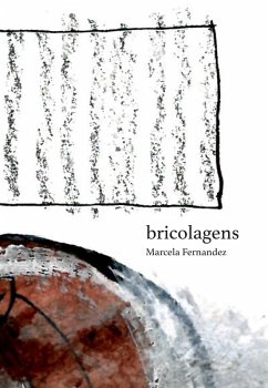 Bricolagens (eBook, ePUB) - Fernandez, Marcela