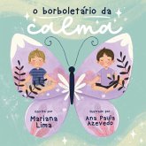O borboletário da calma (eBook, ePUB)