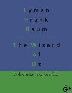 The Wizard of Oz - Baum, Lyman Frank