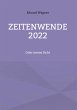 Zeitenwende 2022 - Bild 1