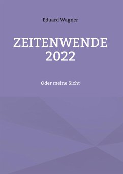 Zeitenwende 2022 - Wagner, Eduard