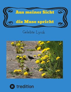 Aus meiner Sicht die Muse spricht - Rathje-Kohn, Ingrid