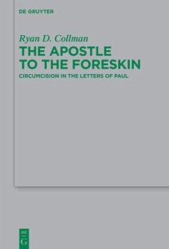 The Apostle to the Foreskin - Collman, Ryan D.