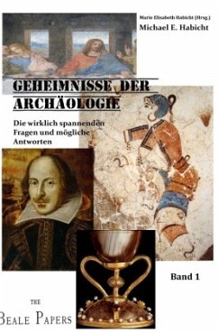 The Quest. Die wirklich spannenden Fragen der Archäologie und Geschichte - Habicht, Michael E.;Habicht, Marie Elisabeth