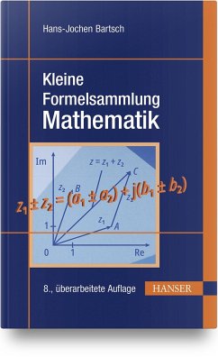Kleine Formelsammlung Mathematik - Bartsch, Hans-Jochen;Sachs, Michael