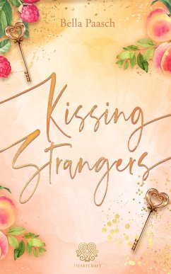 Kissing Strangers (New Adult Romance) - Paasch, Bella