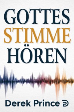 Gottes Stimme hören - Prince, Derek