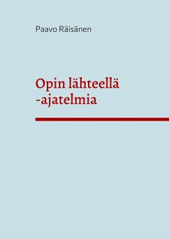 Opin lähteellä - Räisänen, Paavo