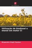 Utilização de biodiesel e etanol em motor CI