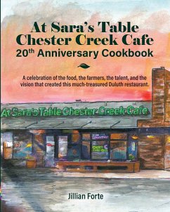 At Sara's Table Chester Creek Cafe 20th Anniversary Cookbook - Forte, Jillian M