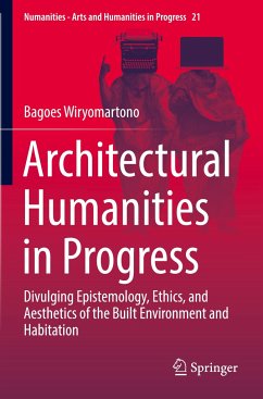 Architectural Humanities in Progress - Wiryomartono, Bagoes