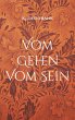 Vom Gehen Vom Sein - Bild 1