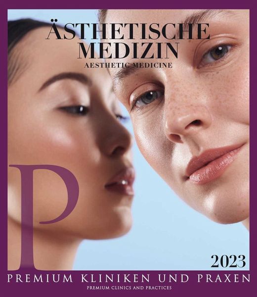 Ästhetische Medizin-Premium Kliniken und Praxen Ästhetische Medizin-Premium Kliniken und Praxen