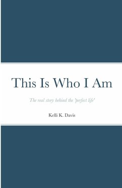 This Is Who I Am - Davis, Kelli K.