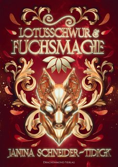Lotusschwur & Fuchsmagie - Schneider-Tidigk, Janina