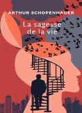 La sagesse de la vie (traduit) (eBook, ePUB)