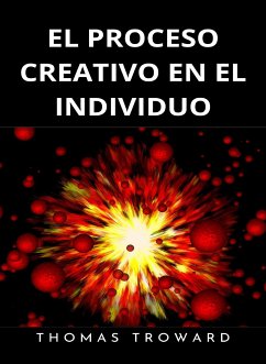 El proceso creativo en el individuo (traducido) (eBook, ePUB) - Troward, Thomas