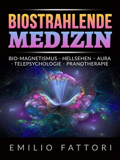 Biostrahlende Medizin (Übersetzt) (eBook, ePUB) - Fattori, Emilio